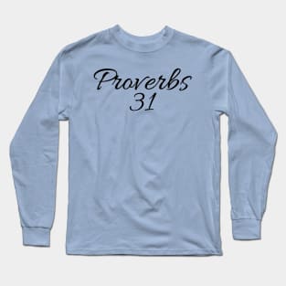 Proverbs 31 Woman Long Sleeve T-Shirt